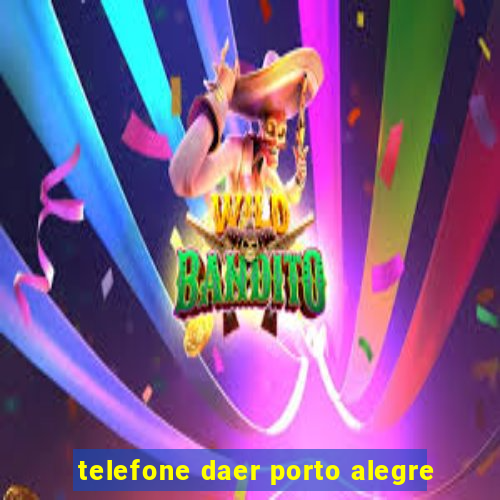 telefone daer porto alegre